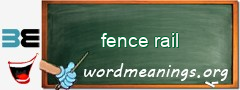 WordMeaning blackboard for fence rail
